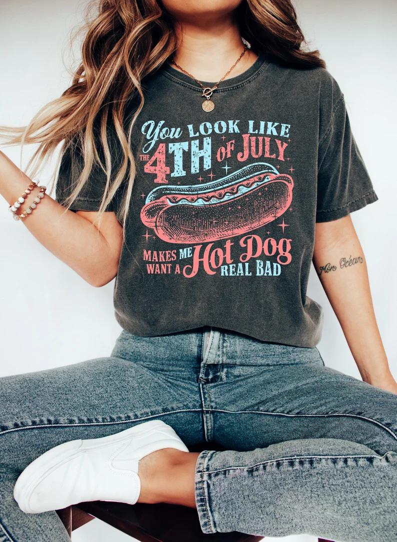 You Look Like the 4th of July Hot Dog Tee – Funny Independence Day Shirt