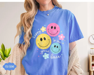 Happy to See Your Face – Cute Comfort Colors Teacher Shirt