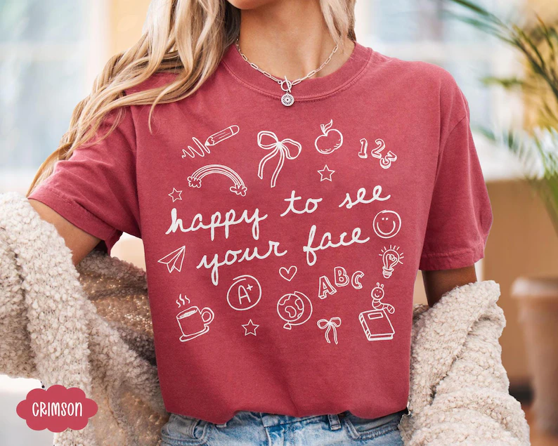 Happy To See Your Face Teacher Shirt – Comfort Colors® Back to School Tee