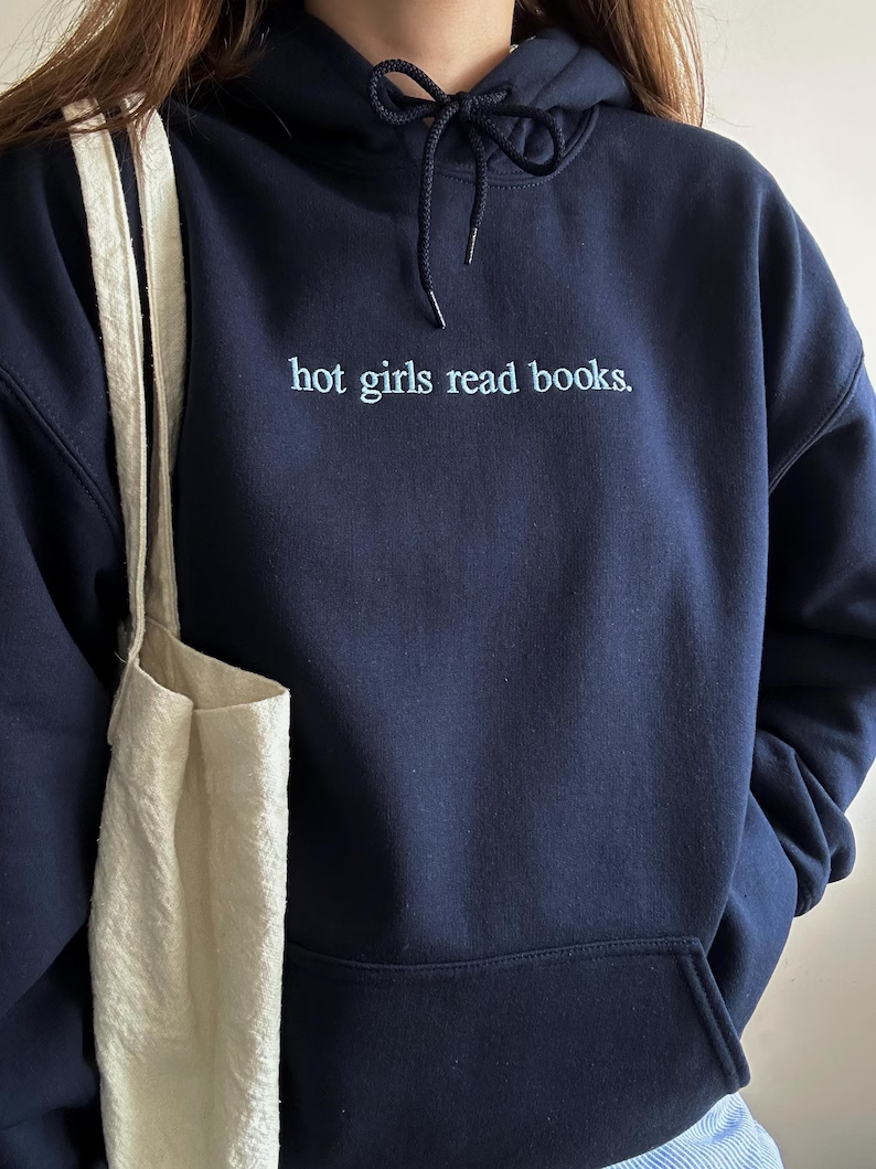 Hot Girls Read Books Embroidered Sweatshirt – Book Lover Hoodie