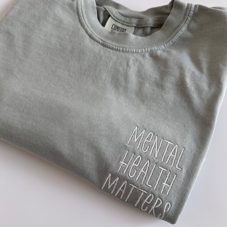 Mental Health Matters Comfort Colors Tee ā Personalized Embroidered Shirt
