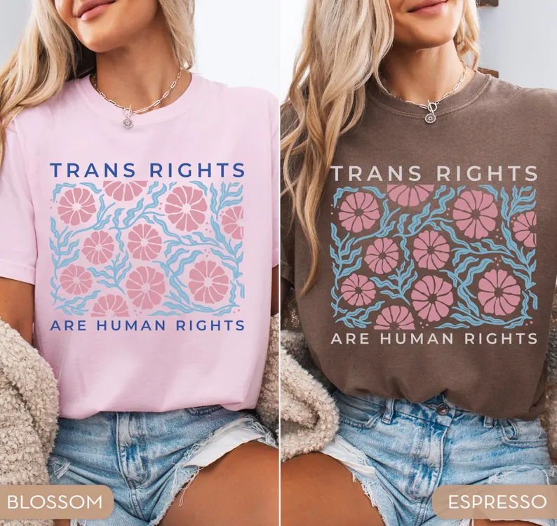 Trans Rights Are Human Rights Tee – Comfort Colors®