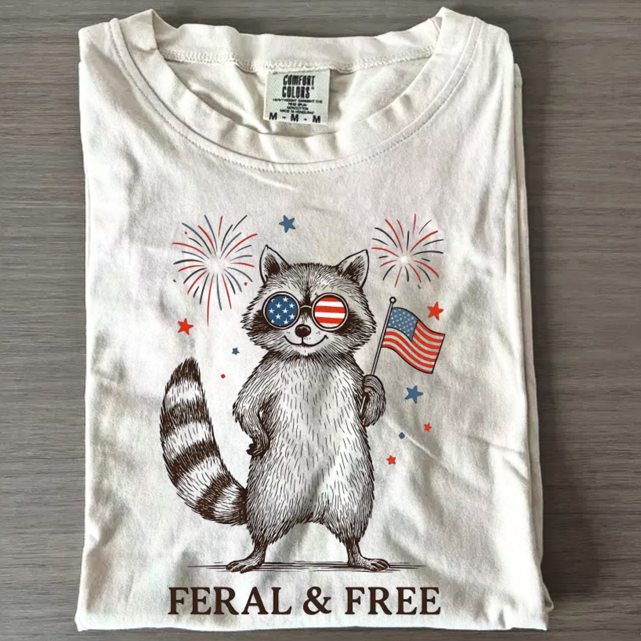 Feral But Free Fireworks Feral Raccoon 4th Of July T-Shirt (Comfort Colors® )