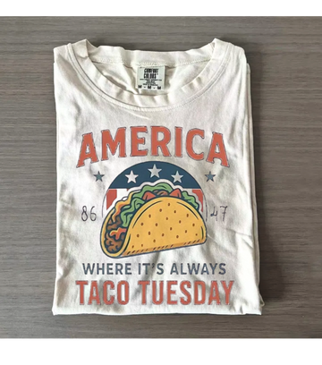 America 8647 Tee – Always Taco Tuesday Shirt (Comfort Colors®)
