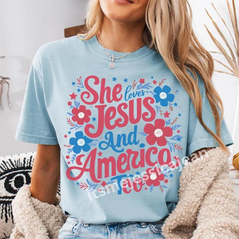 She Loves Jesus and America Too – Comfort Colors 4th of July Shirt