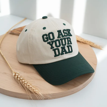 Go Ask Your Dad Trucker Hat – Sarcastic Mom & Parent Gift