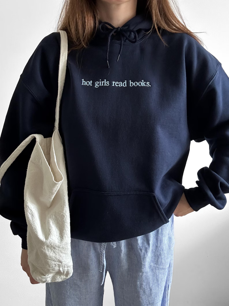 Hot Girls Read Books Embroidered Sweatshirt – Book Lover Hoodie
