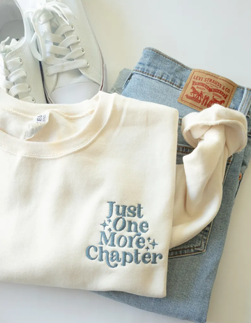 “Just One More Chapter” Embroidery- Bookish Crew Sweatshirt